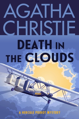 Death in the Clouds: A Hercule Poirot Mystery: ... 0063376032 Book Cover
