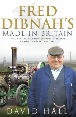 Fred Dibnah - Made in Britain 0593064690 Book Cover