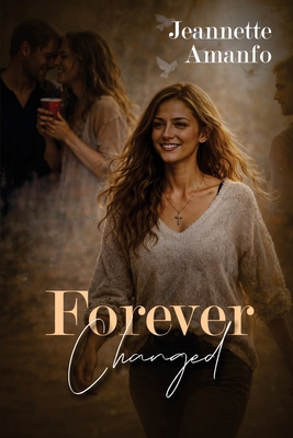 Forever Changed B0GZLBBPDW Book Cover