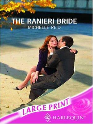 The Ranieri Bride [Large Print] 0263190242 Book Cover