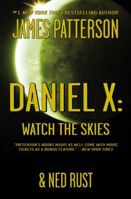 Daniel X: Watch the Skies 0446546658 Book Cover