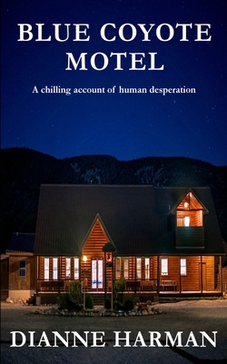 Blue Coyote Motel 1480094358 Book Cover