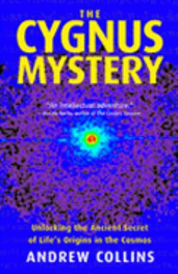 Cygnus Mystery: Unlocking the Ancient Secret of... 1842931938 Book Cover