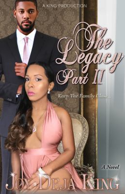 The Legacy Part 2: Keep The Family Close... 1942217196 Book Cover