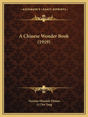 A Chinese Wonder Book (1919) 1164519360 Book Cover