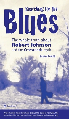 Searching for the Blues: The whole truth about ... 3384040562 Book Cover