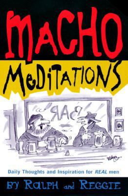 Macho Meditations 0380788772 Book Cover