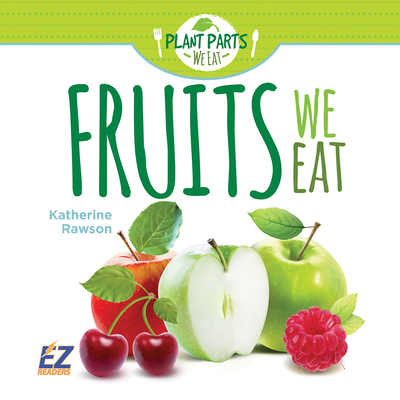 Fruits We Eat 1584150467 Book Cover