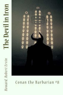 The Devil in Iron: Conan the Barbarian #8 1546336826 Book Cover