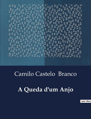 A Queda d'um Anjo: A queda de um idealista na L... [Portuguese] B0D4PM47DR Book Cover