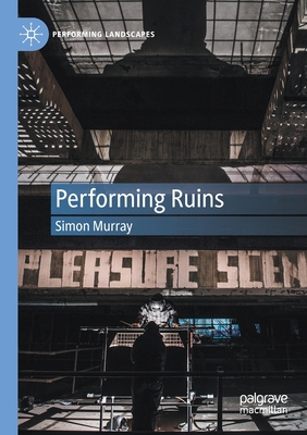 Performing Ruins 3030406458 Book Cover