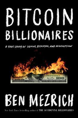 Bitcoin Billionaires: A True Story of Genius, B... 1250239389 Book Cover