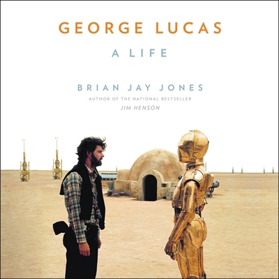 George Lucas: A Life 1478968451 Book Cover