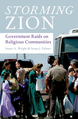 Storming Zion: Government Raids on Religious Co... 0195398904 Book Cover