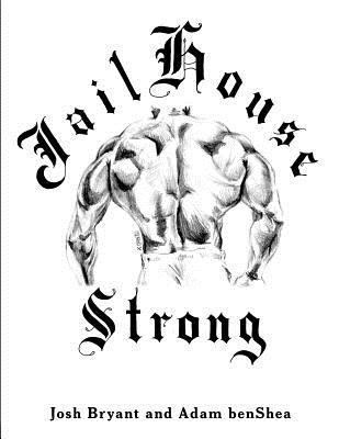 Jailhouse Strong 1492755796 Book Cover