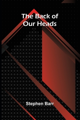 The Back of Our Heads 9366380077 Book Cover