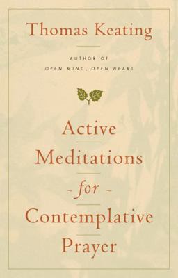 Active Meditations for Contemplative Prayer 0826428215 Book Cover