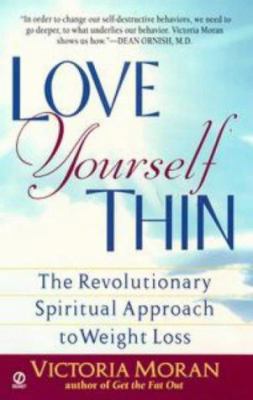 Love Yourself Thin: The Revolutionary Spiritual... 0451197216 Book Cover