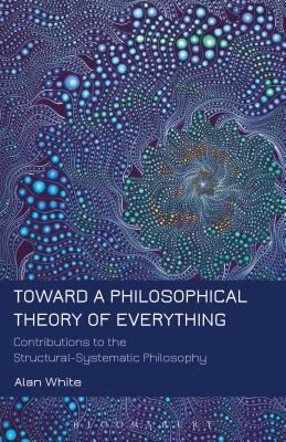 Toward a Philosophical Theory of Everything: Co... 1623566347 Book Cover