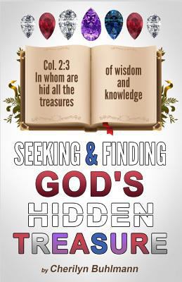 Seeking & Finding God's Hidden Treasure 1791555284 Book Cover