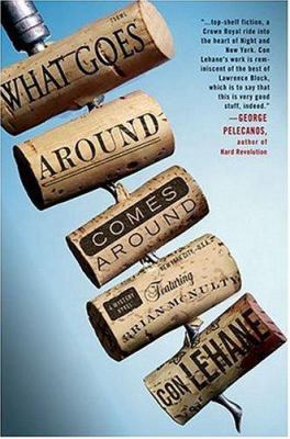 What Goes Around Comes Around: A Mystery Novel ... 0312322984 Book Cover