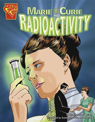 Marie Curie and Radioactivity 0736896481 Book Cover