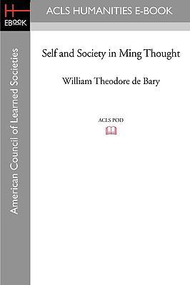 Self and Society in Ming Thought 1597405930 Book Cover