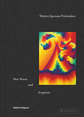 Modern Japanese Printmakers: New Waves and Erup... 3791377841 Book Cover