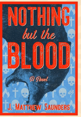 Nothing but the Blood 1732931380 Book Cover