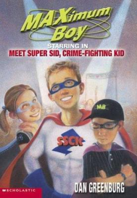 Maximum Boy #07: Meet Super Sid, Crime Fighting... [Spanish] 0439439361 Book Cover