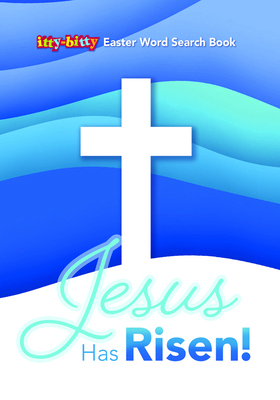 Jesus Has Risen! Easter Word Search: Itty Bitty... 1684344913 Book Cover