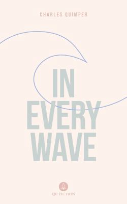 In Every Wave 177186155X Book Cover
