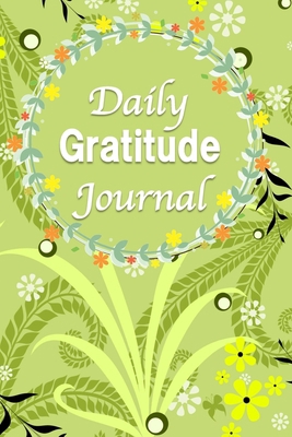 Daily Gratitude Journal: ( Positivity Diary for... B084Z74MW7 Book Cover