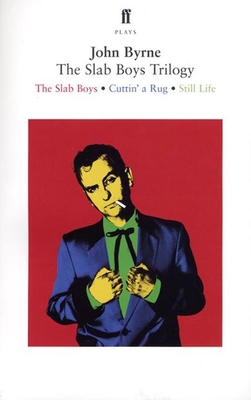 The Slab Boys Trilogy 0571223451 Book Cover
