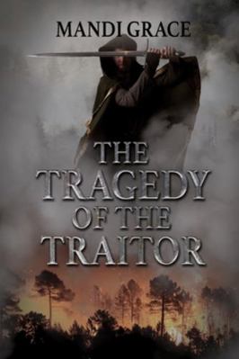 The Tragedy of the Traitor 1957620064 Book Cover
