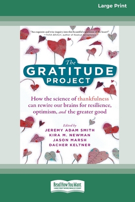 The Gratitude Project: How the Science of Thank... [Large Print] 0369373294 Book Cover