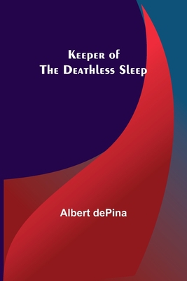 Keeper of the Deathless Sleep 9356371172 Book Cover