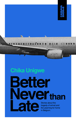 Better Never Than Late 1911115545 Book Cover