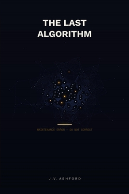 The Last Algorithm B0GNKBC3ZM Book Cover