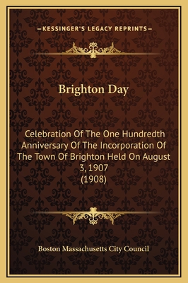 Brighton Day: Celebration Of The One Hundredth ... 1169232264 Book Cover