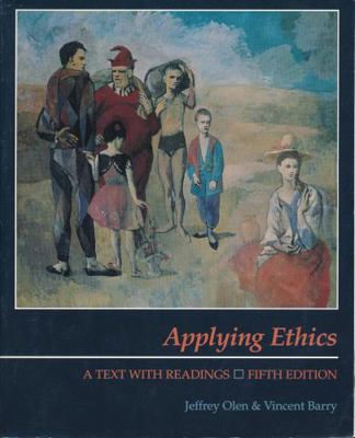 Applying Ethics: A Text with Readings 0534101526 Book Cover