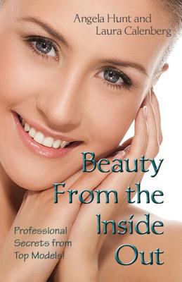 Beauty From the Inside Out: Professional Secret... 0615881726 Book Cover