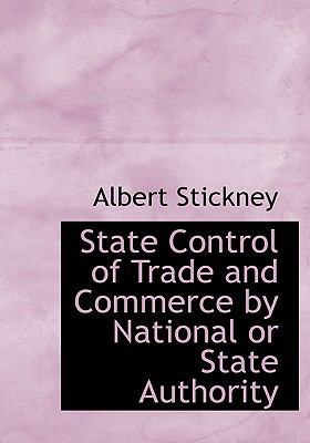 State Control of Trade and Commerce by National... 1117474615 Book Cover