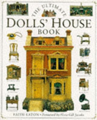The Ultimate Dolls' House Book 0751301124 Book Cover
