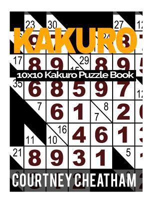 Kakuro: 10x10 Kakuro Puzzle Book 1537576321 Book Cover