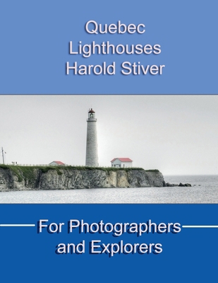 Quebec Lighthouses 1927835615 Book Cover