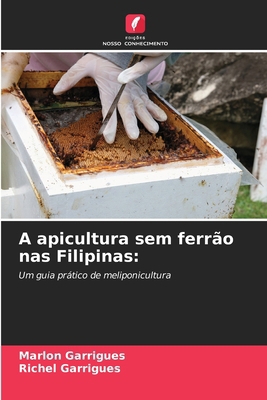 A apicultura sem ferrão nas Filipinas [Portuguese] 6209037208 Book Cover