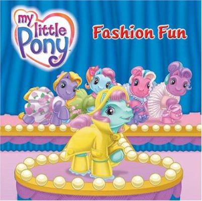 Fashion Fun (My Little Pony) 006074443X Book Cover