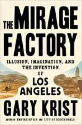 The Mirage Factory: Illusion, Imagination, and ... 0451496388 Book Cover