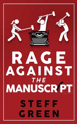Rage Against the Manuscript 1991349009 Book Cover